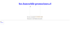 Desktop Screenshot of bec.bancochile-promociones.cl